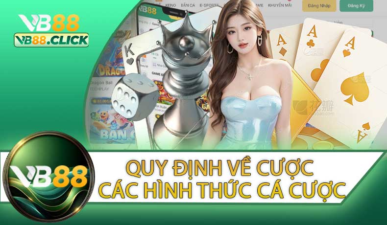 Quy Định Về Cược Và Các Hình Thức Cá Cược